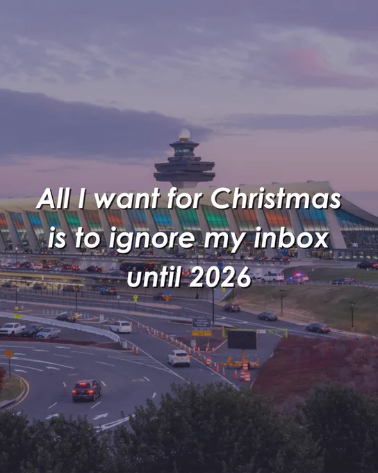 Sunset view of Washington Dulles International Airport with overlay text stating 'All I want for Christmas is to ignore my inbox until 2026.'