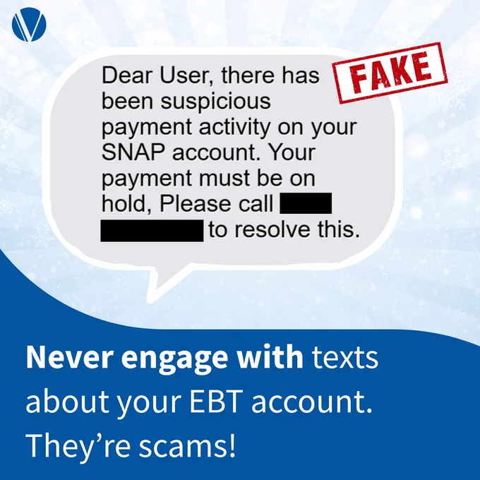 Image of a warning message advising against engaging with scam attempts related to the user's EBT account. A large "FAKE" stamp is placed over a fake phishing text.