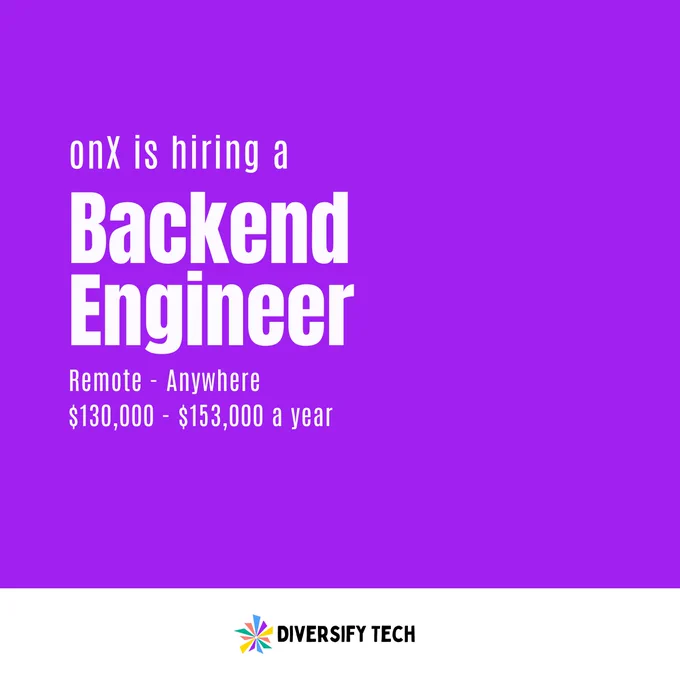 onX is hiring a Backend Engineer
Remote - Anywhere 
$130,000 - $153,000 a year