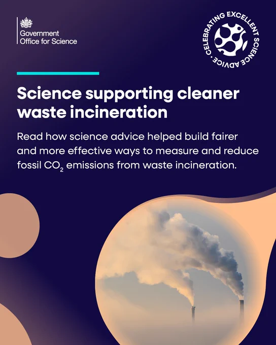 Science supporting cleaner waste incineration. 

Read how science advice helped build fairer and more effective ways to measure and reduce fossil CO2 emissions from waste incineration. 