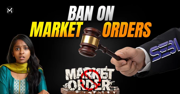 SEBI bans Market Orders