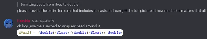 Discussion on the Xeno Series Wiki discord:
"> omitting casts from float to double
please provide the entire formula that includes all casts, so I can get the full picture of how much this matters if at all"

Response from Hamidu:
"oh boy, give me a second to wrap my head around it"

Followed by a screenshot of decompiled code from XCX, leading with a cast to a double, then to a float, then to a double, then to a float, then to a double.