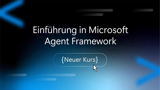 Text lautet: "Einführung in Microsoft Agent Framework"