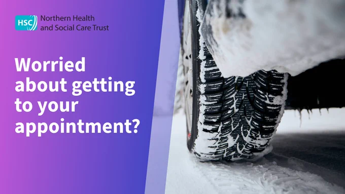Text reads 'worried about getting to your appointment?' alongside a photo of a car tyre in the snow.