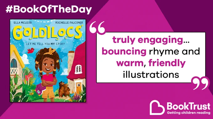 The front cover of Goldilocs and a quote from our review: 'Truly engaging... bouncing rhyme and warm, friendly illustrations'