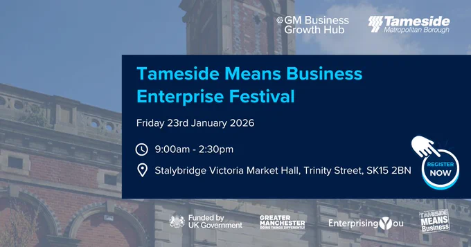 Tameside Means Business Enterprise Festival on January 23, 2026, from 9am to 2:30pm at Stalybridge Victoria Market Hall.