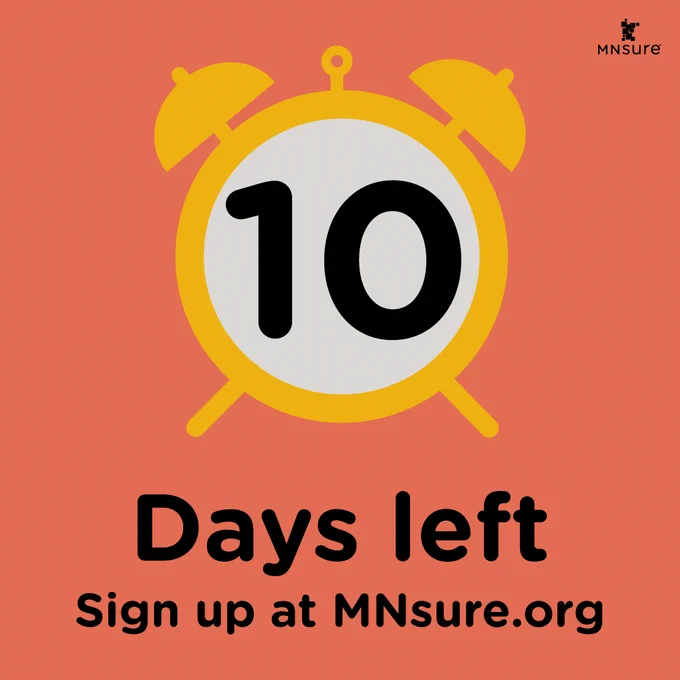 10 Days left
Sign up at MNsure.org