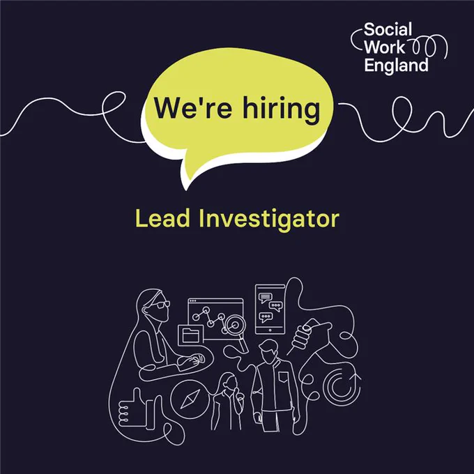 Black background with yellow 'We're hiring' speech bubble and text: ‘Lead Investigator’. With the Social Work England logo and a line drawing of people and technology.   