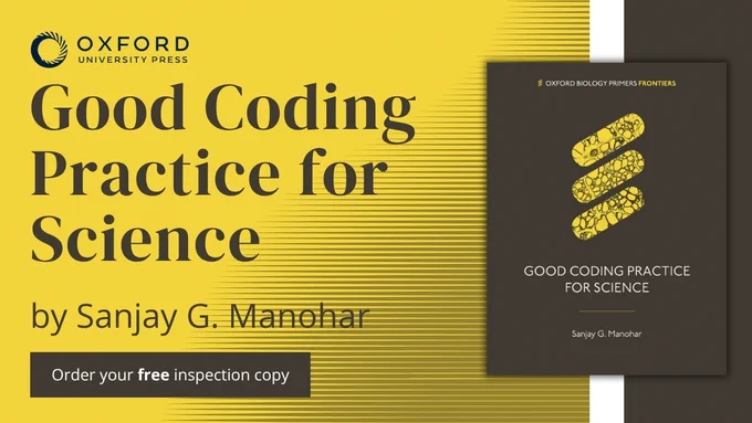   
Cover of Good Coding Practice for Science by Sanjay G. Manohar on a yellow background with a black box reading “Order your free inspection copy”
    
