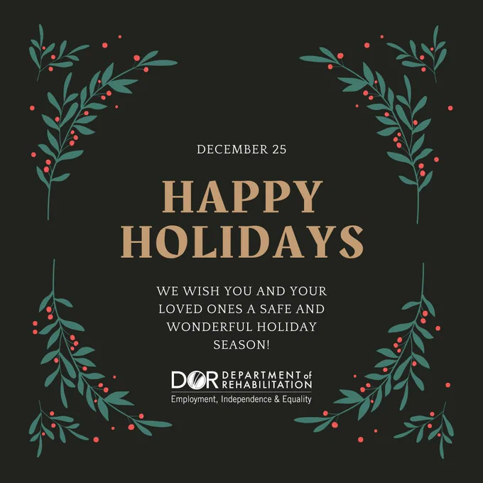 Graphic wishing Happy Holidays on December 25, with decorative red and green floral borders. Includes a message from the Department of Employment, Rehabilitation wishing safety and joy during the holiday season.