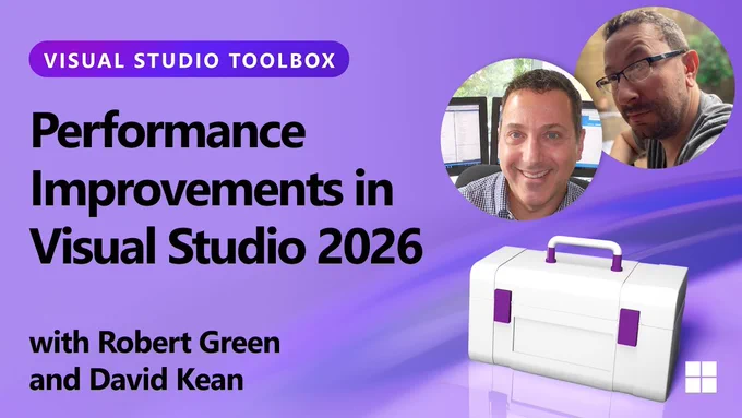 spot art.
Photo of presenter(s).
text reads: Visual Studio Toolbox: Performance Improvements in Visual Studio 2026