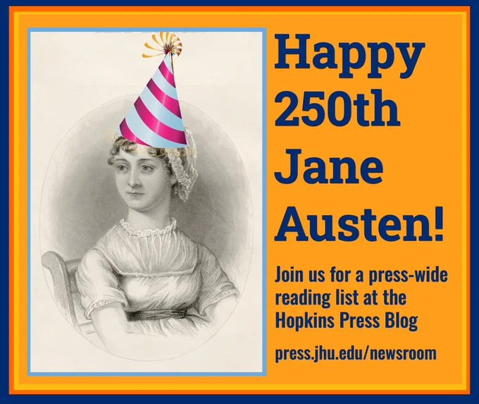 Happy 250th Jane Austen 

Join us for a press-wide reading list at the Hopkins Press Blog

press.jhu.edu/newsroom 

Illustrated with Jane Austen wearing a party hat 