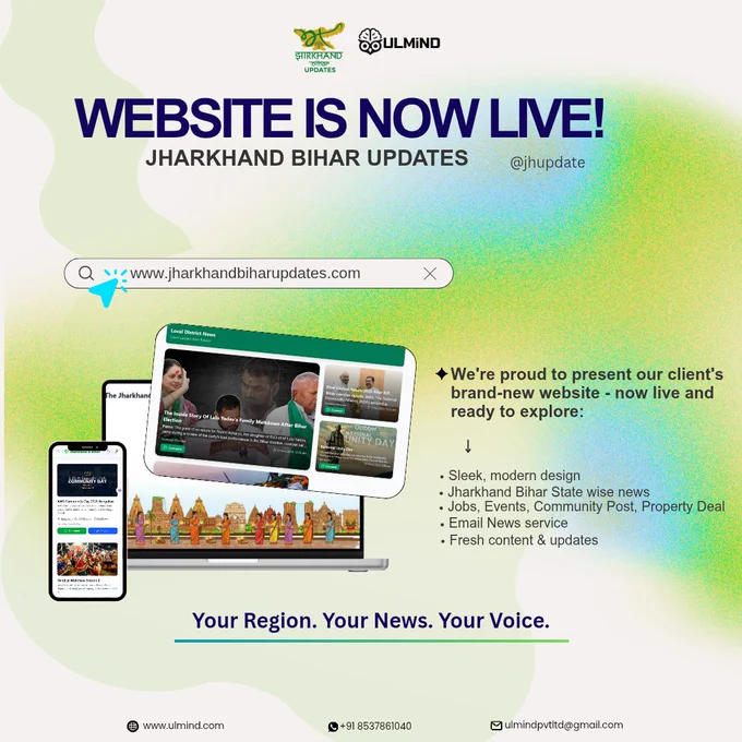 A regional digital news platform covering Jharkhand & Bihar with focus on politics, crime, education, jobs, business, culture & social issues 📰

Built by ULMIND 🧠
Clean, responsive, and designed to perform across all devices 🚀

🟢 Jharkhand Bihar Updates
Your Region. Your News. Your Voice.