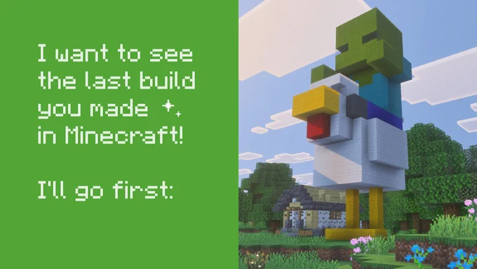 In-game build of a Minecraft chicken jockey with text on the screen "I want to see the last build you made in Minecraft! I'll go first:"