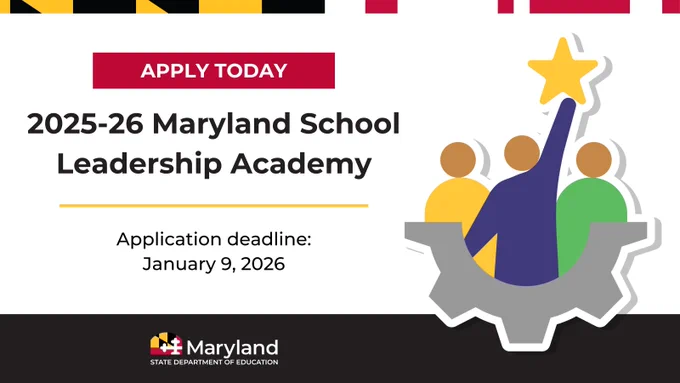 Promotional image for the 2025-26 Maryland School Leadership Academy. The graphic includes a banner for applications, with a deadline of January 9, 2026, the MSDE logo, and features a stylized illustration of diverse figures and a shooting star.