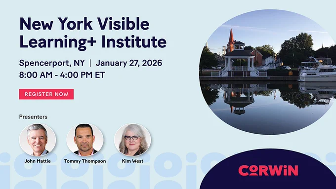 New York Visible Learning  Institute
January 27, 2026
8:00 AM-4:00 PM ET
Presenters: John Hattie, Tommy Thompson, and Kim West