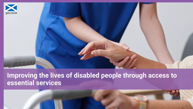 Improving the lives of disabled people through access to essential services.