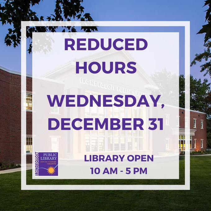 Reduced Hours

Wednesday, December 31

Library Open 10AM-5PM