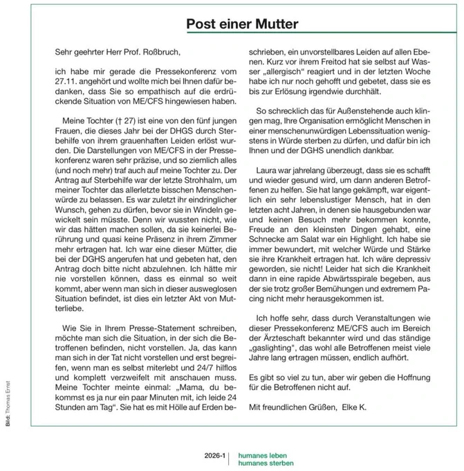 "Ich habe mir gerade die Pressekonferenz vom 27.11. angehört und wollte mich bei Ihnen dafür bedanken, dass Sie so empathisch auf die erdrückende Situation von ME/CFS hingewiesen haben. ..."
