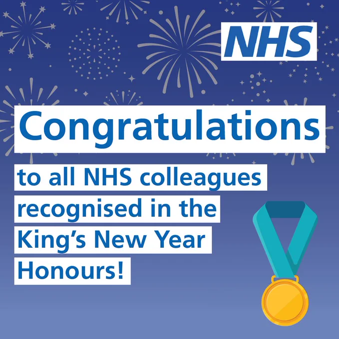 Illustration of fireworks and a gold medal. Text reads: Congratulations to all NHS colleagues recognised in the King's New Year Honours! NHS logo is in the top right corner.