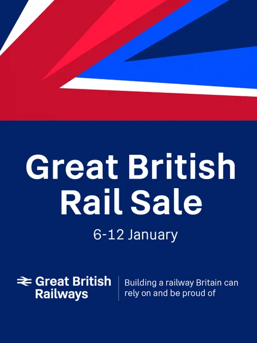A graphic with the text:

Great British Rail Sale
6th January until 12th January 2026