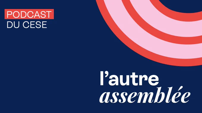 Visuel d'annonce du lancement du podcast "L'autre assemblée" du CESE