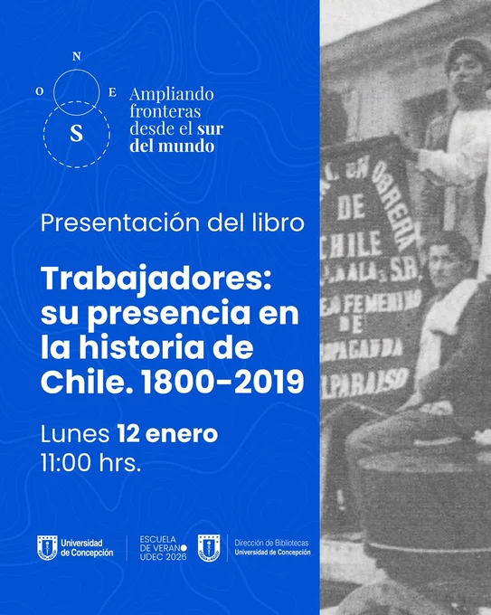 Afiche que invita a participar de presentación de libro sobre la historia del mundo laboral en Chile, como parte de la Escuela de Verano UdeC.