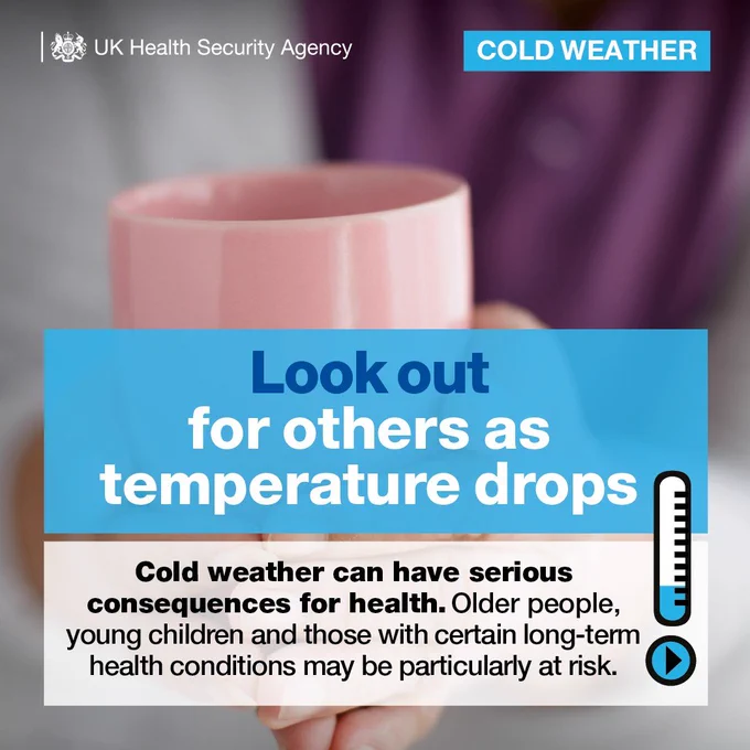 UK Health Security Agency graphic: “Look out for others as temperature drops. Cold weather can harm health.”