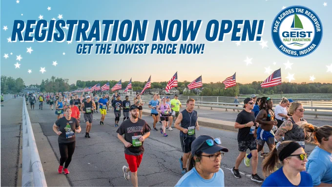 Promotional banner for Geist Half Marathon in Fishers, Indiana, showing a group of diverse participants running on the road, with American flags in the background. Text on image reads, 'REGISTRATION NOW OPEN! GET THE LOWEST PRICE NOW!'
