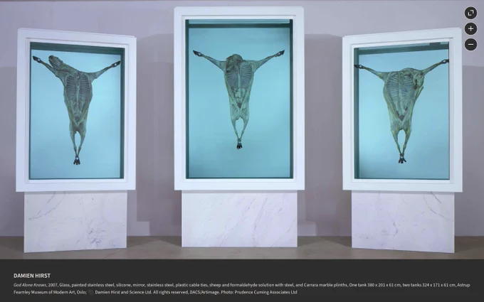 DAMIEN HIRST
God Alone Knows, 2007, Glass, painted stainless steel, silicone, mirror, stainless steel, plastic cable ties, sheep and formaldehyde solution with steel, and Carrara marble plinths, One tank 380 x 201 x 61 cm, two tanks 324 x 171 x 61 cm, Astrup Fearnley Museum of Modern Art, Oslo; ©️ Damien Hirst and Science Ltd. All rights reserved, DACS/Artimage. Photo: Prudence Cuming Associates Ltd