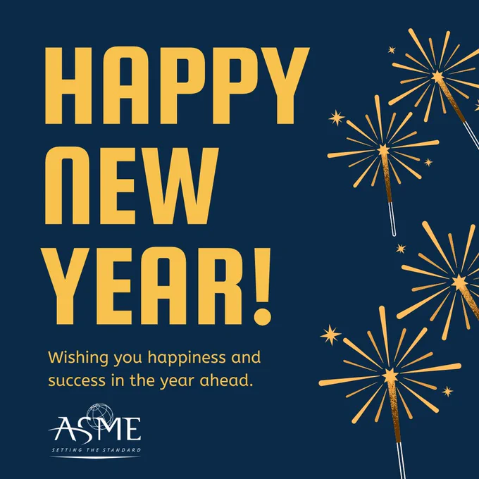 Graphic with text 'Happy New Year!' in bold yellow letters, surrounded by stylized sparklers. Below is a message wishing happiness and success in the year ahead, with the ASME logo in the corner.