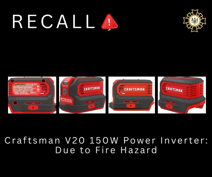 Recall alert for Craftsman V20 150W Power Inverter due to fire hazard, displayed with four images of the red and black power inverter and a warning symbol.