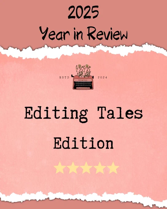 Image above the text is of a typewriter with wildflowers sticking out of it and the words Editing Tales where the ribbon would go. To the left of the image the text reads ESTD, the right it reads 2024.

Background is a rosy mauve pink and the ripped paper over it is a rosy pink.

2025 Year in Review

Editing Tales Edition

The image below the text is of five stars
