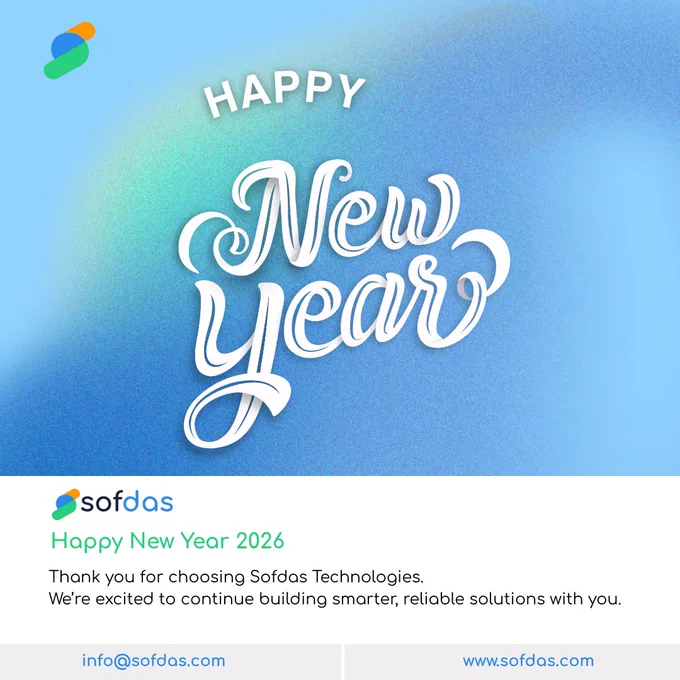Happy New Year!
Thank you for your continued trust in Sofdas Technologies.
Here’s to innovation and growth in the year ahead.