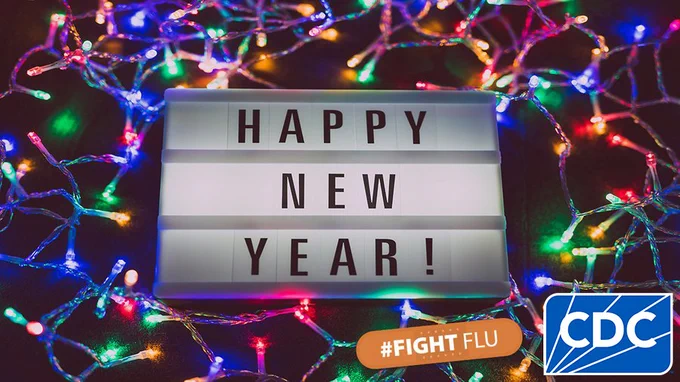 A picture of the text “Happy New Year!” is surrounded by colorful holiday lights. #FightFlu and CDC branded logos are in the bottom right corner of the image. 