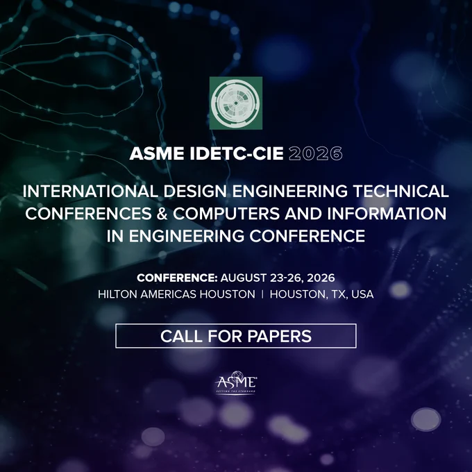 Promotional image for the ASME IDETC-CIE 2026, International Design Engineering Technical Conferences & Computers and Information in Engineering Conference. Event details include location at Hilton Houston, dated August 1-3, 2026. Features "Call for Papers" highlighted at the bottom with a background of abstract blue and green tech-inspired graphics.