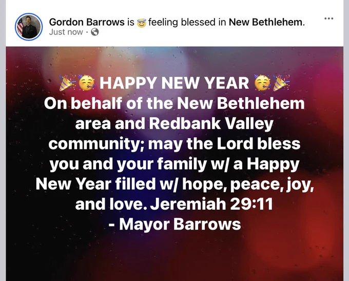 🎉🥳 HAPPY NEW YEAR 🥳🎉 On behalf of the New Bethlehem area and Redbank Valley community; may the Lord bless you and your family w/ a Happy New Year filled w/ hope, peace, joy, and love. Jeremiah 29:11 -Mayor Barrows

#NewYear #Blessed #Community #NewBethlehem #RedbankValley