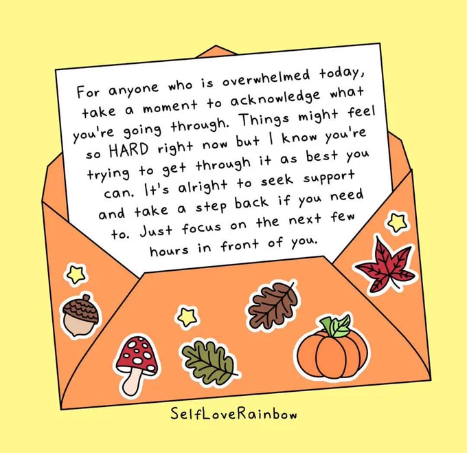new year is here and I'm quite sick. I didn't even bother staying up to see it arrive or say goodbye to 2025. If you're feeling the same, I hope this message helps:

"Anyone who is overwhelmed today, take a moment to acknowledge what you're going through. 

Things might feel so HARD right now but I know you're trying to get through it as best you can.

It's alright to seek support and take a step back if you need to. Just focus on the next few hours in front of you."

Credit: SelfLoveRainbow

#LittleVictories #MySeveralWorlds #KeepOnGoing #Hello2026 