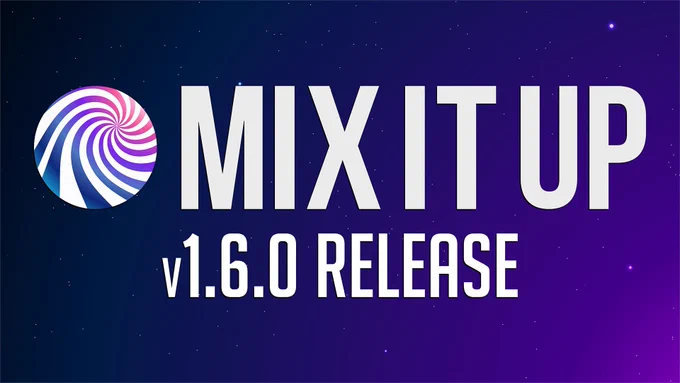 Mix It Up v1.6.0 release graphic with a purple-to-blue starry background, the Mix It Up swirl logo on the left, and large white text reading “MIX IT UP” above “v1.6.0 RELEASE.”