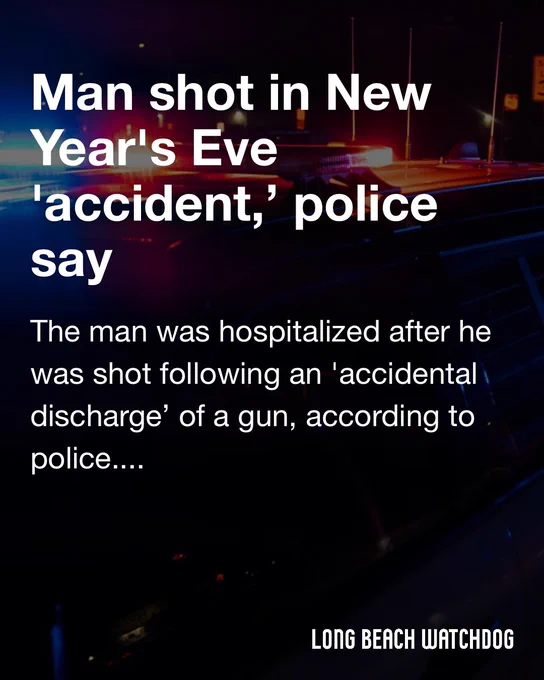 Man shot in New Year's Eve 'accident,’ police say.
The man was hospitalized after he was shot following an 'accidental discharge’ of a gun, according to police.