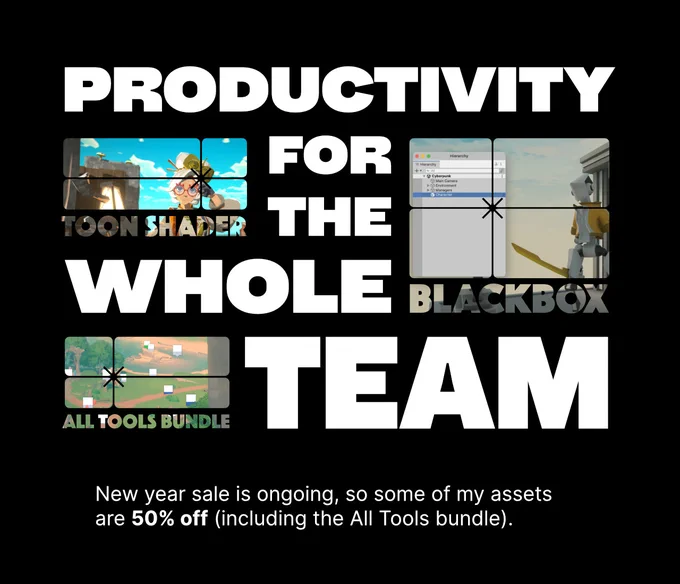 Black promotional graphic for Unity tools. Large white text reads “Productivity for the whole team.” On the sides are small preview images of Unity scenes and the Unity editor, labeled “Toon Shader,” “Blackbox,” and “All Tools Bundle.” Bottom text says: “New year sale is ongoing, so some of my assets are 50% off (including the All Tools bundle).”