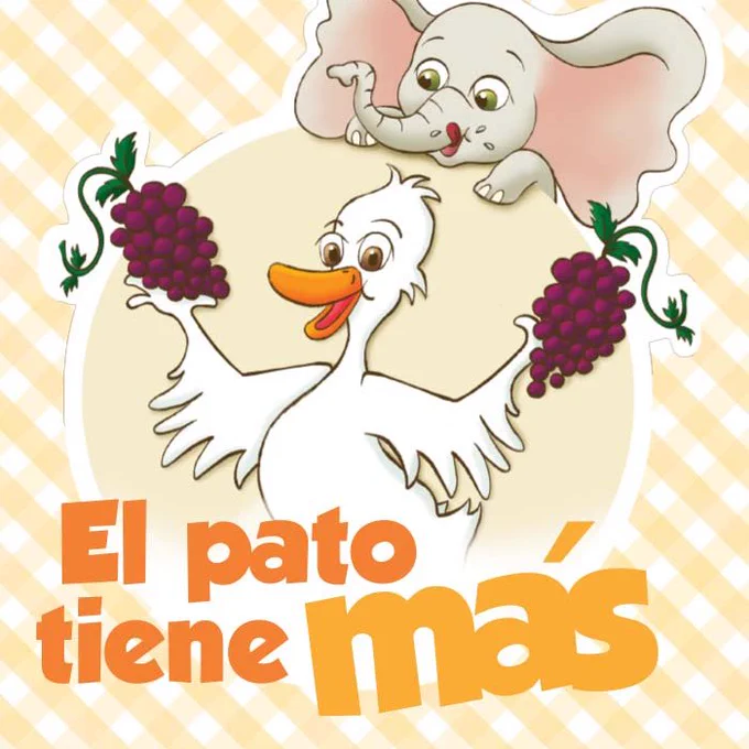 The cover of El pato tiene más by Sarah M. White shows a cartoon illustration of a smiling white duck holding two bunches of purple grapes in its wings/hands, while a smiling elephant looks on from behind.