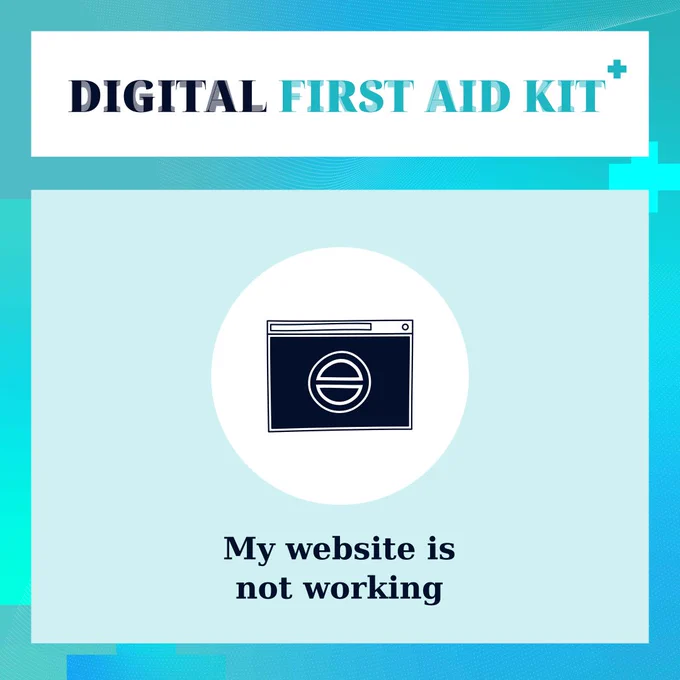 "My website is not working" workflow of the Digital First Aid Kit.