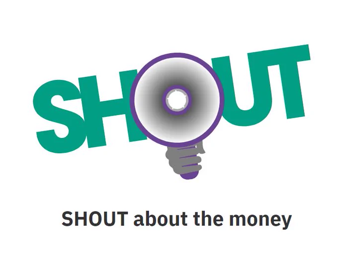 SHOUT about the money