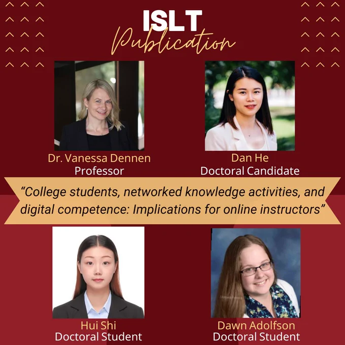 ISLT Publication Notification: Dennen, V. P., He, D., Shi, H., & Adolfson, D.(2023). College students, networked knowledge activities, and digital competence:Implications for online instructors. Online Learning. 