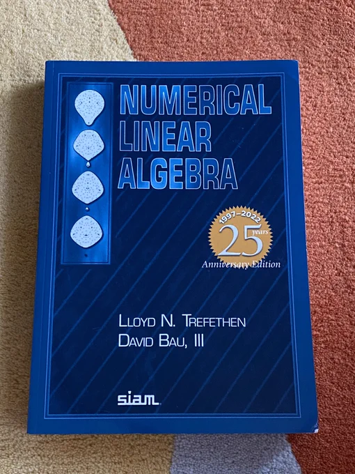Numerical Linear Algebra, L. Trefethen, and D. Bau. SIAM, (1997)