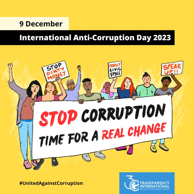 Image description: Colourful illustration diverse group of people, with different races and ages, protesting. They hold banners saying things such as "Stop dirty money" or "Protect Civic Space" and have their fists risen in power. They hold together a big banner.  The texts in the picture from top to bottom say: 9 December. International Anti-Corruption Day 2023. The text in the banner they hold says "Stop Corruption. Time for a real change."