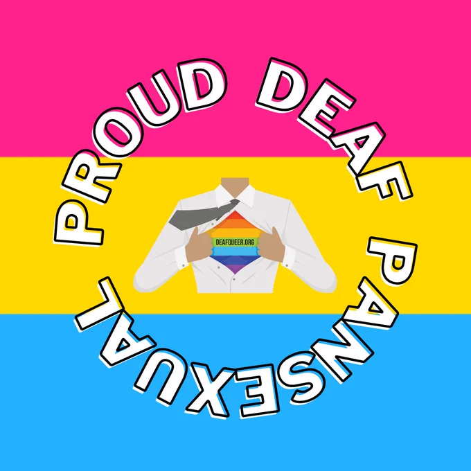 image: Pansexual flag colors in the background (pink, yellow and light blue) with text in a circle: Proud Deaf Pansexual. DQRC's logo is shown in the middle of the graphic.