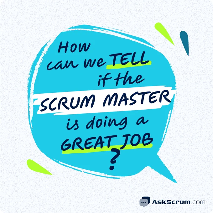 How can we tell if the Scrum Master is doing a great job