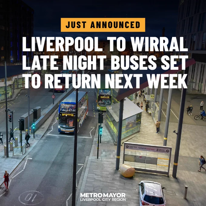 An image of Liverpool One bus station at night. Text reads: Just announced Liverpool to Wirral late night buses set to return next week